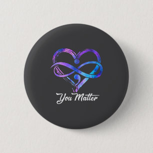 You Suicide Prevention Awareness Heart Men Women  6 Cm Round Badge