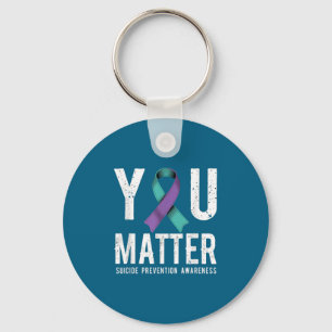 You Suicide Prevention Awareness  Key Ring