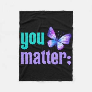 You Suicide Prevention Awareness Mental Health Fleece Blanket