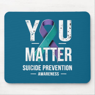 You Suicide Prevention Awareness  Mouse Pad