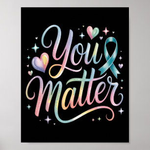 You Suicide Prevention Awareness  Poster