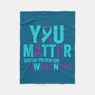 You Suicide Prevention Awareness Ribbon  Fleece Blanket