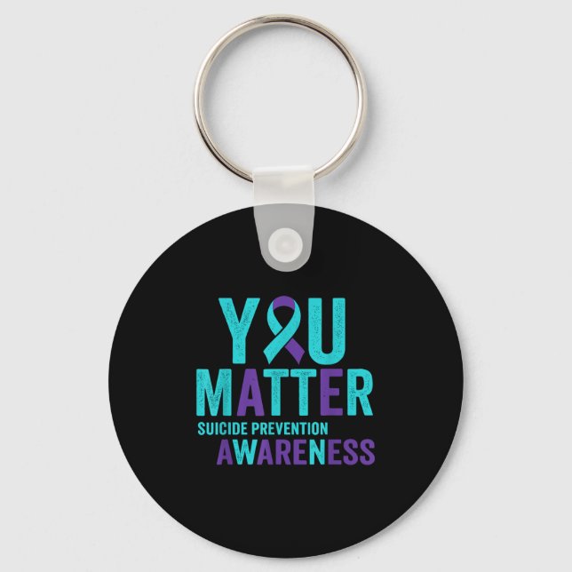 You Suicide Prevention Awareness Ribbon  Key Ring (Front)
