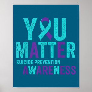 You Suicide Prevention Awareness Ribbon  Poster