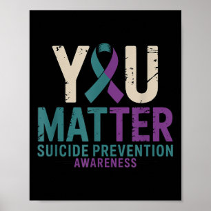 You Suicide Prevention Awareness Ribbon  Poster