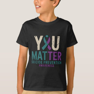 You Suicide Prevention Awareness Ribbon  T-Shirt