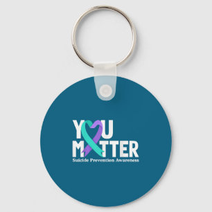 You Suicide Prevention Awareness Teal &amp; Purple Key Ring