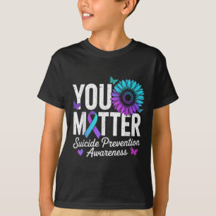 You Suicide Prevention Awareness Teal &amp; Purple T-Shirt