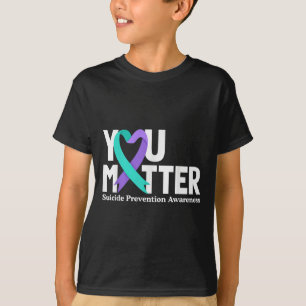 You Suicide Prevention Awareness Teal &amp; Purple T-Shirt