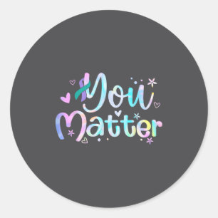 You Suicide Prevention Awareness Teal Purple Ribbo Classic Round Sticker