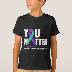 You Suicide Prevention Awareness Teal Purple Ribbo T-Shirt