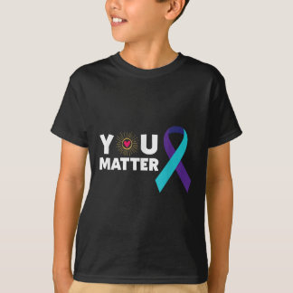You Suicide Prevention Awareness Teal Purple Ribbo T-Shirt