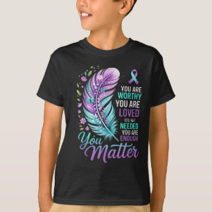 You Suicide Prevention Mental Health Awareness  T-Shirt