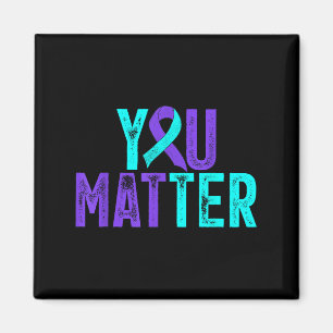 You - Suicide Prevention Teal Purple Awareness Rib Magnet