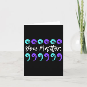 You Suicide Prevention Teal Purple Awareness Ribbo Card