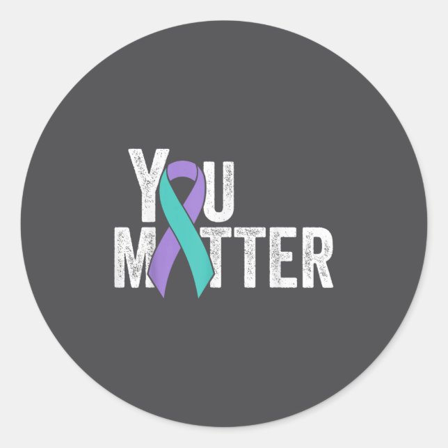 You Suicide Prevention Teal Purple Awareness Ribbo Classic Round Sticker (Front)