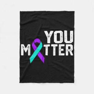 You Suicide Prevention Teal Purple Awareness Ribbo Fleece Blanket