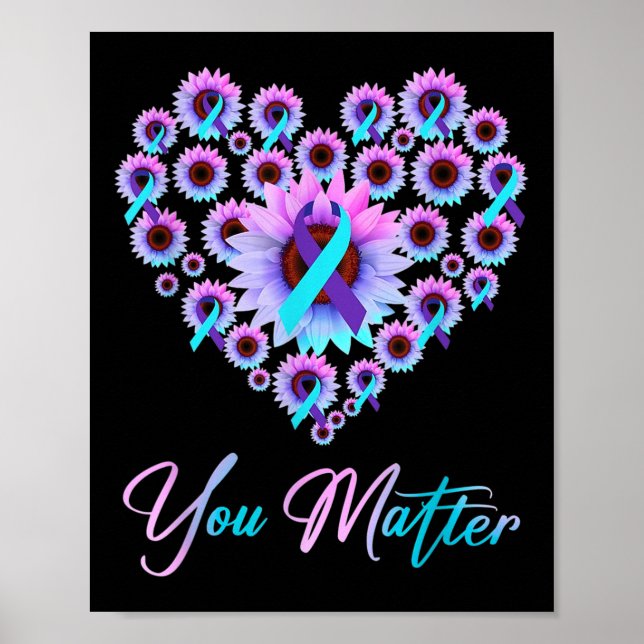 You Suicide Prevention Teal Purple Awareness Ribbo Poster (Front)