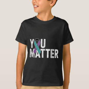 You Suicide Prevention Teal Purple Awareness Ribbo T-Shirt