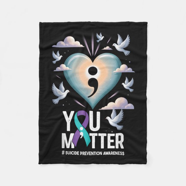 You Suicide Prevention Week Mental Health Awarenes Fleece Blanket (Front)