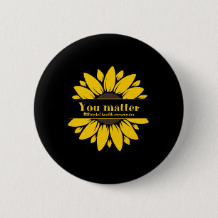 You Sunflower Mental Health Awareness Sticker 6 Cm Round Badge