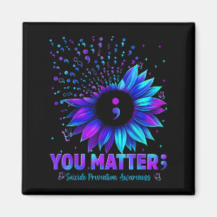 You Sunflower Suicide Prevention Awareness Men Wom Magnet