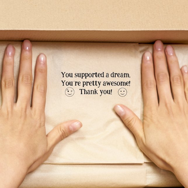 You Supported a dream, Thank You Packaging   Rubber Stamp (Creator Uploaded)