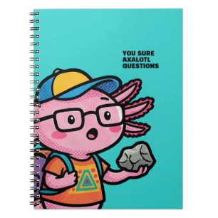 You sure axolotl questions Cute Sarcastic Meme Notebook