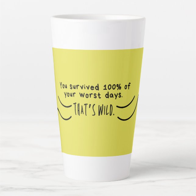You Survived 100% Mug - Funny Motivational Quote  (Front)