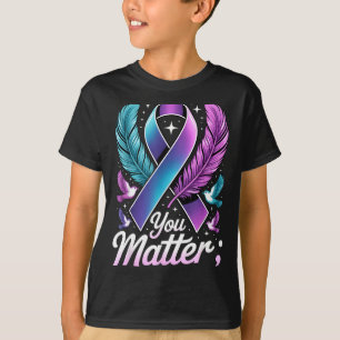 You Teal Purple Ribbon Semicolon Suicide Preventio T-Shirt