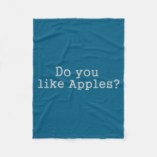 You Tee Like Apples Movie Quote Fleece Blanket