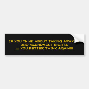 You think you're taking away my freedoms... but... bumper sticker