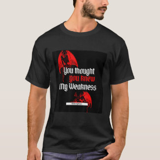 You Thought You Knew T-Shirt