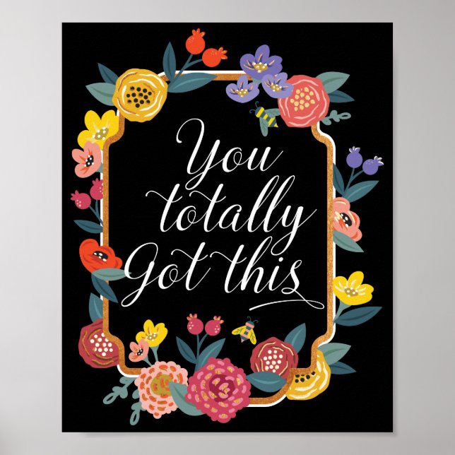 You Totally Got This | Wildflowers & Honey Bee Poster (Front)