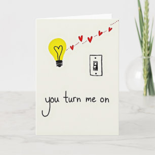 You Turn Me On Light Up Love Card
