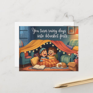 "You Turn Rainy Days into Blanket Forts" Cozy Kids Postcard
