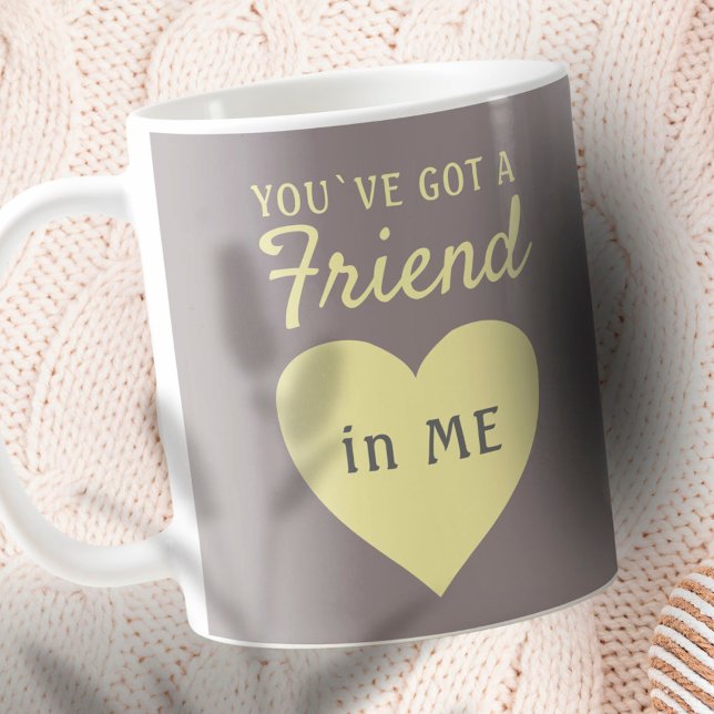 You`ve got a Friend Yellow Gray Heart Friendship Coffee Mug (Creator Uploaded)