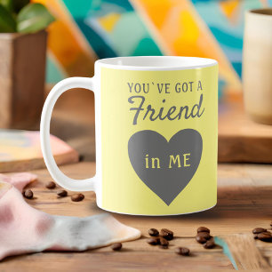 You`ve got a Friend Yellow Grey Heart Friendship Coffee Mug