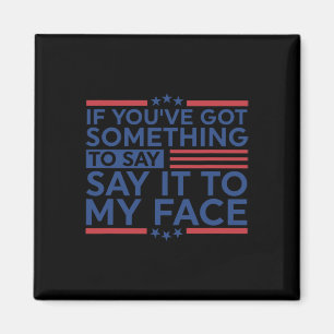 You&#';ve Got Something To Say Harris Waltz 2024 E Magnet