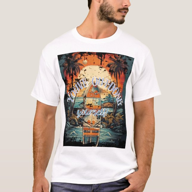 You’ve outdone yourself! T-Shirt (Front)