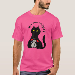 You Wanna Fight Memes For Mouse And Cute Cat T-Shirt