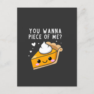 You Wanna Piece of Me Thanksgiving Pie  Postcard