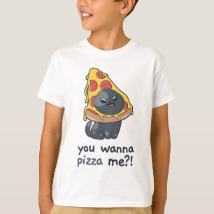 You wanna Pizza me cat meme food T-Shirt