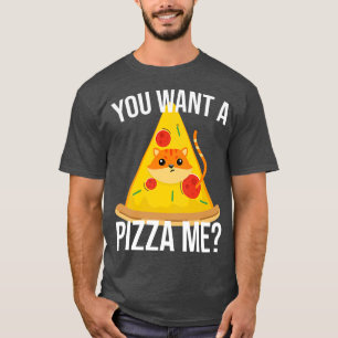 You wanna Pizza me cat meme food  T-Shirt