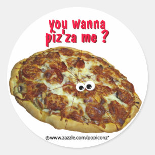 'you wanna piz'za me?' humourous parody Sticker