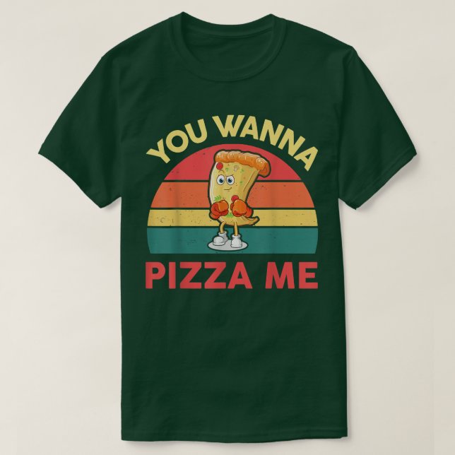You Wanna Pizza Me  Men Women Kids Funny Italian F T-Shirt (Design Front)