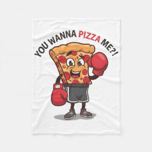 You Wanna Pizza Of Me Funny Gym Workout Boxing Piz Fleece Blanket