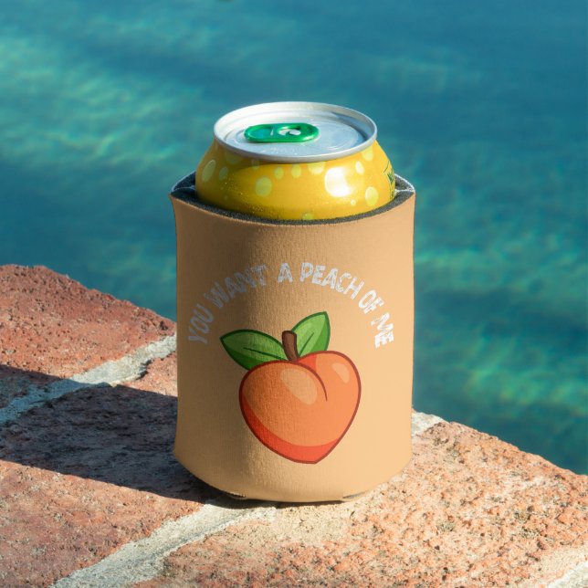 You Want A Peach Of Me Funny Peach Pun Can Cooler (In Situ Pool)