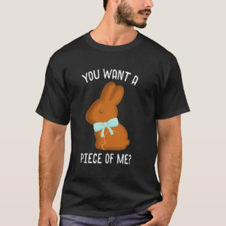 You Want A Piece Of Me Bunny Happy Easter Egg Hunt T-Shirt