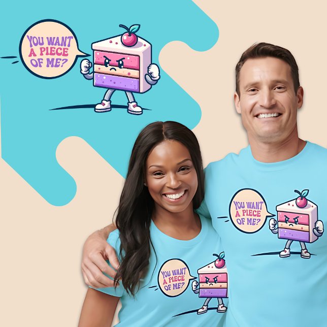 You Want a Piece of Me Cake Funny Cute Pun Shirt (You Want a Piece of Me Cute Cake Funny Pun Shirt (In Color "Blue Horizon"))